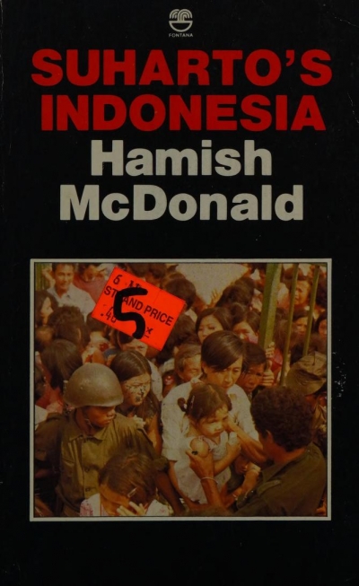 Betty Feith reviews 'Suharto’s Indonesia' by Hamish McDonald