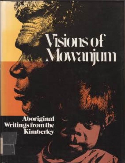 David Martin reviews &#039;Visions of Mowanjum: Aboriginal writings from the Kimberley&#039;