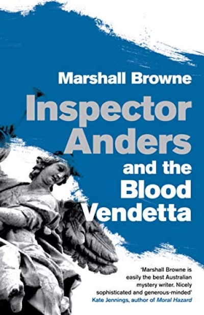 Emily Fraser reviews &#039;Inspector Anders and the Blood Vendetta&#039; by Marshall Browne