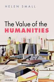 Colin Steele reviews 'The Value of the Humanities' by Helen Small