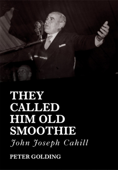 Lyndon Megarrity reviews &#039;They Called Him Old Smoothie&#039; by Peter Golding