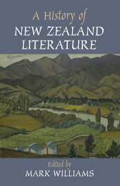 Elizabeth McMahon reviews 'A History of New Zealand Literature' edited by Mark Williams