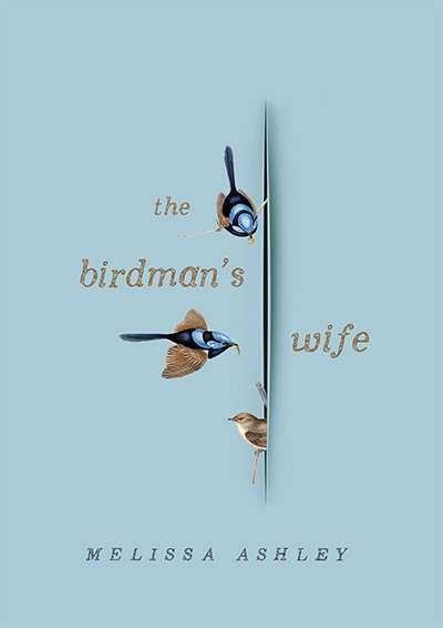 Anna MacDonald reviews &#039;The Birdman&#039;s Wife&#039; by Melissa Ashley