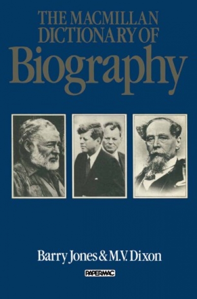 Kevin Childs reviews 'The Macmillan Dictionary of Biography' by Barry Jones and M.V. Dixon