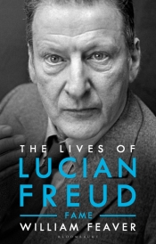 Ian Dickson reviews 'The Lives of Lucian Freud: Fame, 1968–2011' by William Feaver