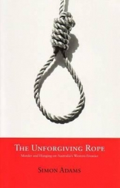 Richard Harding reviews 'The Unforgiving Rope' by Simon Adams
