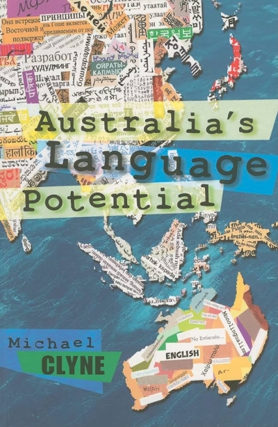 Bruce Moore reviews ‘Australia’s Language Potential’ by Michael Clyne