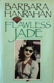 Marion Halligan reviews 'Flawless Jade' by Barbara Hanrahan