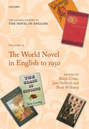 Paul Giles reviews &#039;The Oxford History of the Novel in English: Volume 9: The world novel in English to 1950&#039; edited by Ralph Crane, Jane Stafford, and Mark Williams