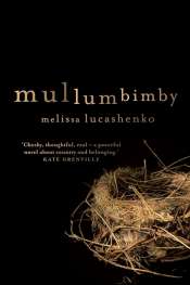 Tony Birch reviews 'Mullumbimby' by Melissa Lucashenko