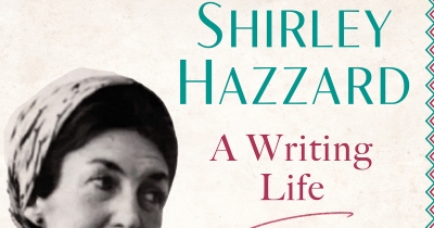 Frances Wilson reviews &#039;Shirley Hazzard: A Writing Life&#039; by Brigitta Olubas