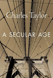 Tamas Pataki reviews 'A Secular Age' by Charles Taylor