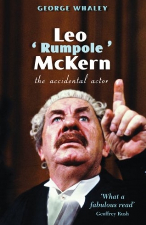 Brian McFarlane reviews ‘Leo ‘Rumpole’ McKern: The accidental actor’ by George Whaley