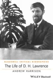 Shannon Burns reviews 'The Life of D.H. Lawrence' by Andrew Harrison