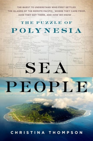 Ceridwen Spark reviews &#039;Sea People: The puzzle of Polynesia&#039; by Christina Thompson