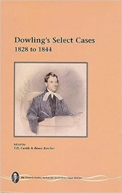 Ian Barker reviews 'Dowling’s Select Cases, 1828 To 1844' edited by T.D. Castle and Bruce Kercher
