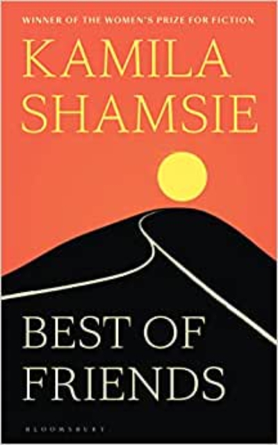 Andrea Goldsmith reviews &#039;Best of Friends&#039; by Kamila Shamsie