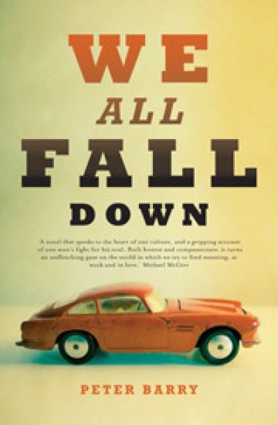 Denise O&#039;Dea reviews &#039;We All Fall Down&#039; by Peter Barry