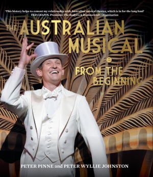 Gillian Wills reviews &#039;The Australian Musical from the Beginning&#039; by Peter Pinne and Peter Wyllie Johnston