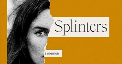 Beth Kearney reviews ‘Splinters: A memoir’ by Leslie Jamison