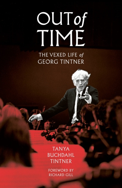 John Carmody reviews &#039;Out of Time: The Vexed Life of Georg Tintner&#039; by Tanya Buchdahl Tintner