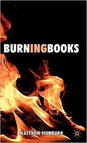 Ian Morrison reviews 'Burning Books' by Matthew Fishburn