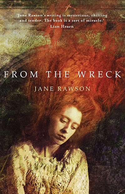 Fiona Wright reviews &#039;From the Wreck&#039; by Jane Rawson