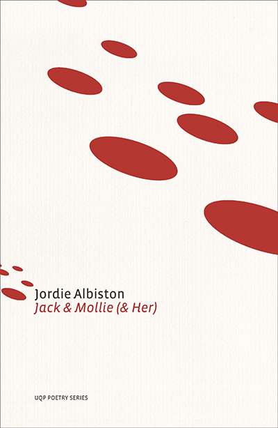 Geoff Page reviews &#039;Jack &amp; Mollie (&amp; Her)&#039; by Jordie Albiston