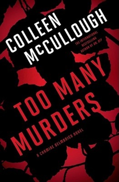 Dianne Dempsey reviews &#039;Too Many Murders&#039; by Colleen McCullough