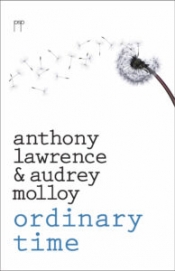 Rose Lucas reviews 'Ordinary Time' by Anthony Lawrence and Audrey Molloy