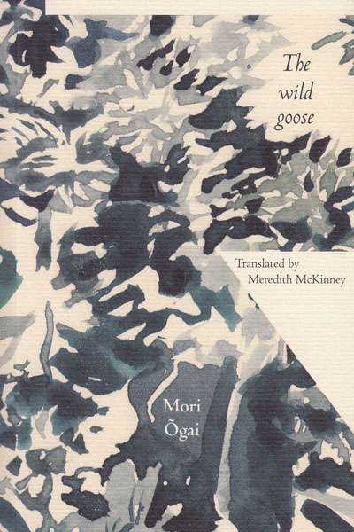 Alison Broinowski reviews &#039;The Wild Goose&#039; by Mori Õgai, translated by Meredith McKinney