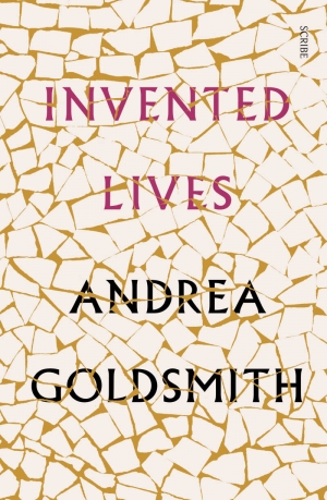 Francesca Sasnaitis reviews &#039;Invented Lives&#039; by Andrea Goldsmith