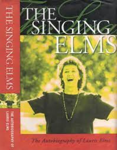 Alastair Jackson reviews &#039;The Singing Elms: The autobiography of Lauris Elms&#039; by Lauris Elms