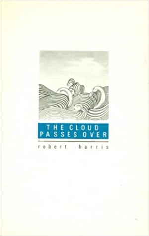 Michael Heyward reviews &#039;The Cloud Passes Over&#039; by Robert Harris