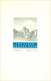 Michael Heyward reviews 'The Cloud Passes Over' by Robert Harris