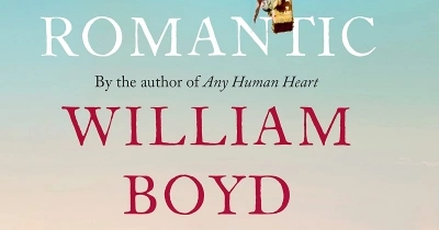 Gabriella Edelstein reviews &#039;The Romantic&#039; by William Boyd