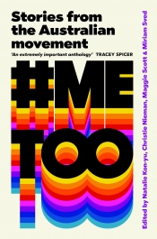 Zora Simic reviews '#MeToo: Stories from the Australian movement' edited by Natalie Kon-yu et al.