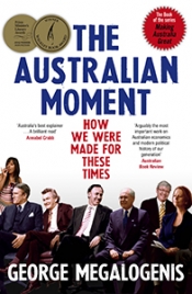 Matthew Lamb reviews 'The Australian Moment: How we were made for these times' by George Megalogenis