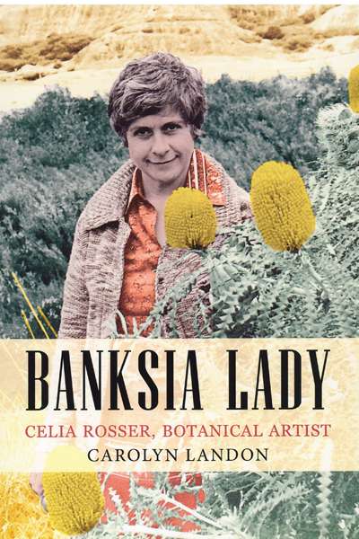 Fiona Gruber reviews &#039;Banksia Lady&#039; by Carolyn Landon