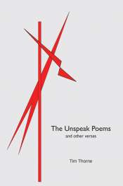 Graeme Miles reviews 'The Unspeak Poems and Other Verses' by Tim Thorne