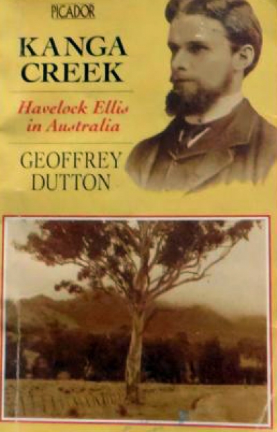 Hazel Rowley reviews &#039;Kanga Creek: Havelock Ellis in Australia&#039; edited by Geoffrey Dutton