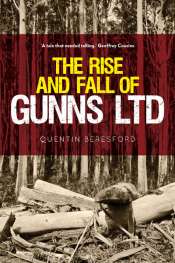 Ruth A. Morgan reviews 'The Rise and Fall of Gunns Ltd' by Quentin Beresford