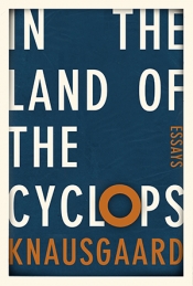 Kári Gíslason reviews 'In the Land of the Cyclops' by Karl Ove Knausgaard