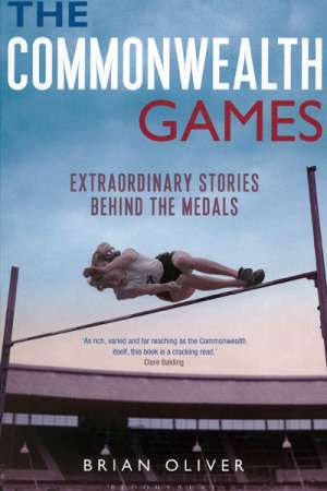 Bernard Whimpress reviews &#039;The Commonwealth Games: Extraordinary stories behind the medals&#039; by Brian Oliver