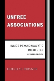 Max Charlesworth reviews 'Unfree Associations: Inside psychoanalytic institutes' by Douglas Kirsner