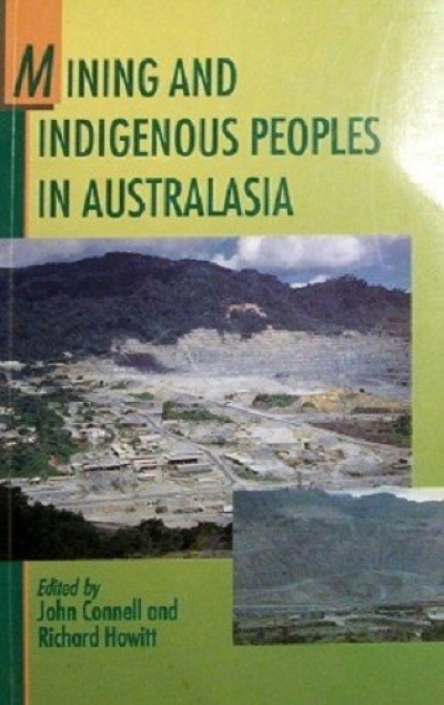 Tim Rowse reviews 'Mining and Indigenous Peoples in Australasia' by J. Connell and R. Howitt (eds.), and 'Aborigines and Diamond Mining: the politics of resource development in the East Kimberley Western Australia' by R.A. Dixon and M.C. Dillon (eds.