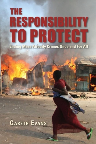 Allan Gyngell reviews ‘The Responsibility to Protect: End mass atrocity crimes once and for all’ by Gareth Evans