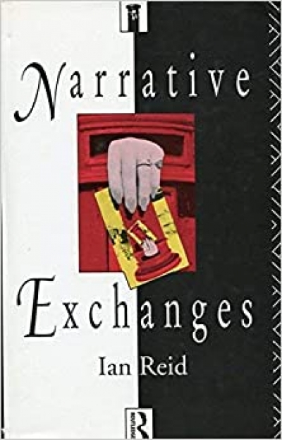 John Docker reviews &#039;Narrative Exchanges&#039; by Ian Reid