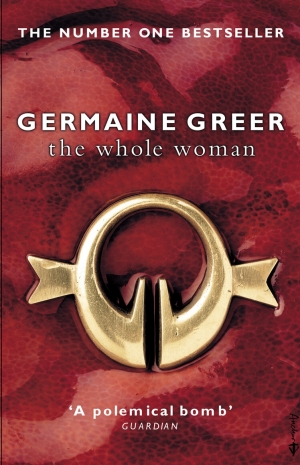Jenna Mead reviews &#039;The Whole Woman&#039; by Germaine Greer