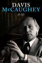 Chris Wallace-Crabbe reviews 'Davis McCaughey: A life' by Sarah Martin